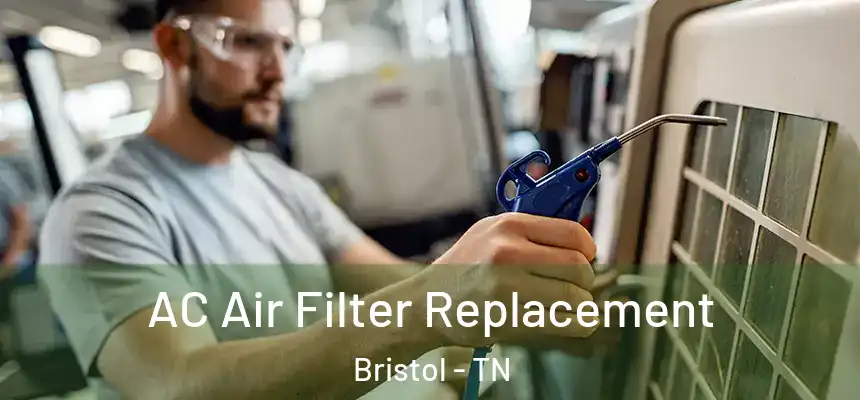  AC Air Filter Replacement Bristol - TN