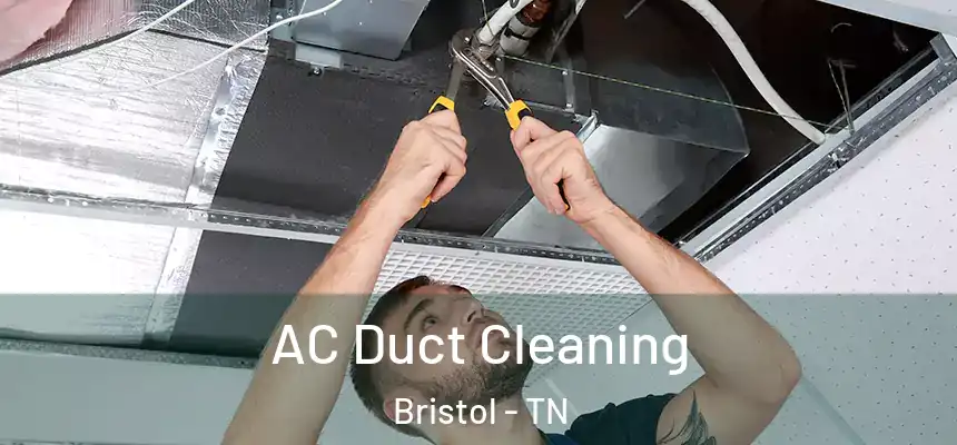  AC Duct Cleaning Bristol - TN