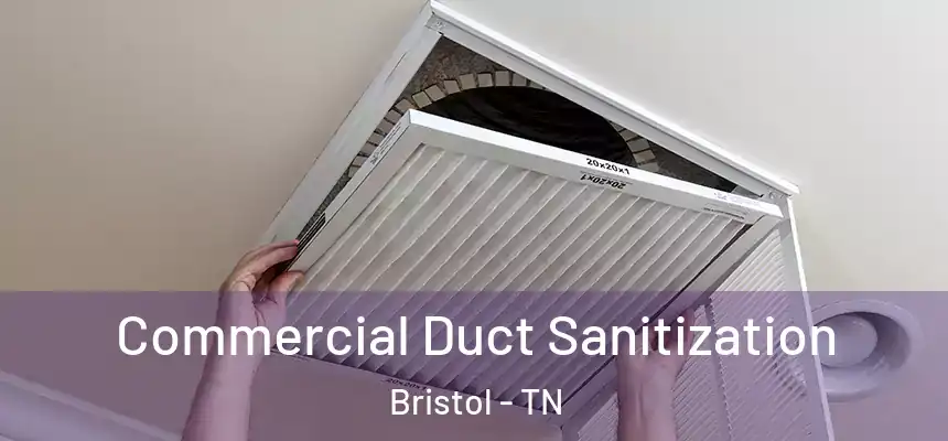  Commercial Duct Sanitization Bristol - TN