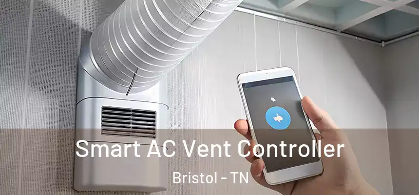  Smart AC Vent Controller Bristol - TN